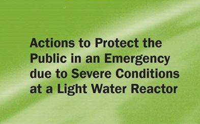 Actions to Protect the Public in an Emergency due to Severe Conditions at a Light Water Reactor