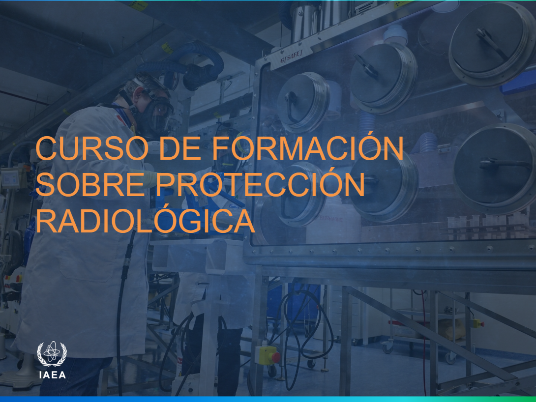 Curso de Formación en Protección Radiológica para Trabajadores Ocupacionalmente Expuestos