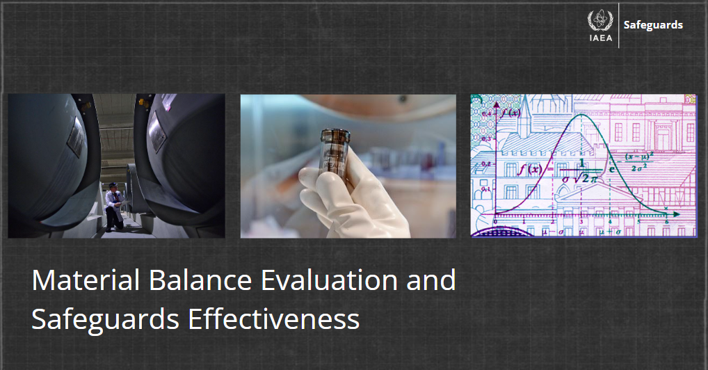 COMING SOON: Material Balance Evaluation and Safeguards Effectiveness